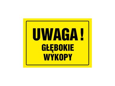 Zdjęcie: Oznaczenie "Uwaga! Głębokie wykopy" 24x33 cm METRO