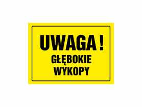 Oznaczenie "Uwaga! Głębokie wykopy" 24x33 cm METRO