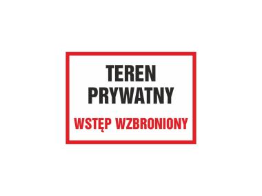 Zdjęcie: Oznaczenie "Teren prywatny wstęp wzbroniony" 29,7x42 cm METRO