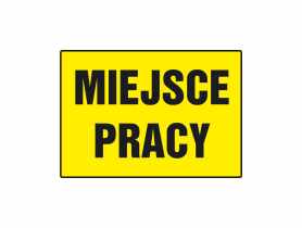 Oznaczenie "Miejsce pracy” 24x33 cm METRO