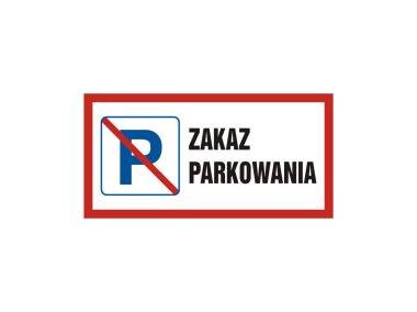 Zdjęcie: Oznaczenie "Zakaz parkowania" 20x40 cm płyta METRO