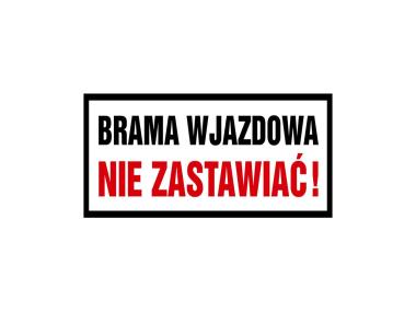 Zdjęcie: Oznaczenie "Brama wjazdowa nie zastawiać" 20x40 cm płyta METRO