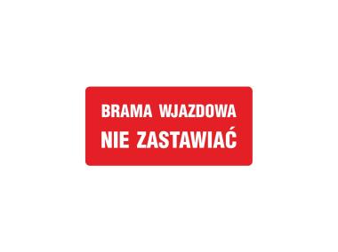 Zdjęcie: Oznaczenie "Brama wjazdowa nie zastawiać" 20x40 cm płyta METRO