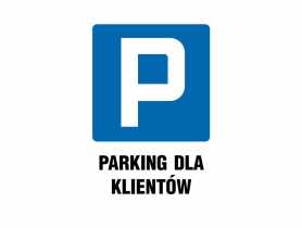 Oznaczenie "Parking dla klientów" 25x35 cm płyta METRO
