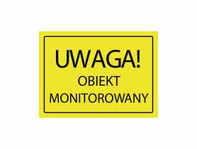 Oznaczenie "Uwaga! Obiekt monitorowany" 24x33 cm METRO