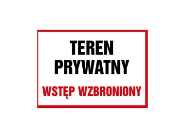 Zdjęcie: Oznaczenie "Teren prywatny wstęp wzbroniony" 25x35 cm płyta METRO