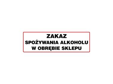 Zdjęcie: Oznaczenie "Zakaz spożywania alkoholu w obrębie sklepu" 10x30 cm METRO