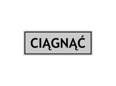 Zdjęcie: Oznaczenie "Ciągnąc" 8x22 cm METRO