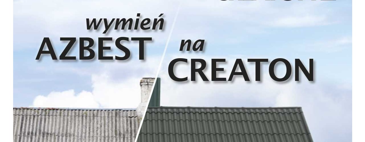 Artykuł: Konkurs! Wymień AZBEST na CREATON!